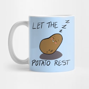 Let the potato rest Mug